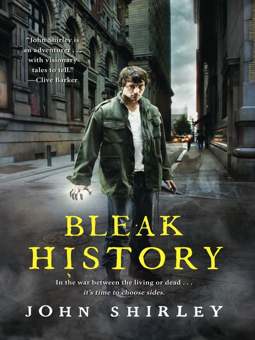 Title details for Bleak History by John Shirley - Wait list